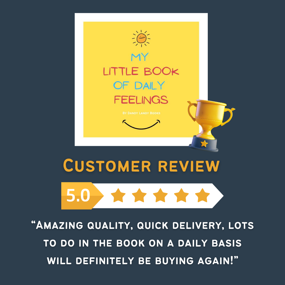 My Little Book Of Daily Feelings - The ultimate way for Children to understand and process their emotions as well as having some fun! - DandyLandyBooks